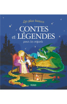 Les plus beaux contes et legendes pour les enfants