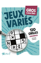 Gros caracteres - jeux varies - 120 grilles originales