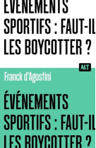 Evenements sportifs : faut-il les boycotter ? collection alt