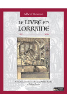 Le livre en lorraine (1482.....1696)