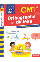 Cahier du jour / cahier du soir  : orthographe et dictees  -  cm