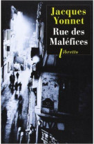 Rue des malefices  -  chronique secrete d'une ville