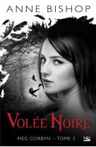 Meg corbyn tome 2 : volee noire