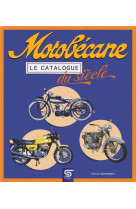 Motobécane, le catalogue du siècle