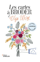 Les cartes a broder d'olga uhry - 12 modeles, 24 cartes pretes a broder