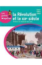 Les petits magellan : la revolution et le xixe siecle  -  cycle 3  -  livre de l'eleve (edition 2014)