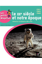 Les petits magellan : le xxe siecle  -  cycle 3  -  manuel de l'eleve (edition 2014)