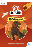 30 activités pour découvrir les dinosaures