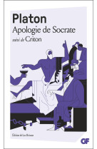 Apologie de socrate - suivi de criton