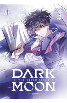 Dark moon - tome 01