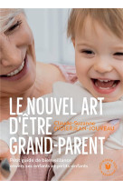 Le nouvel art d'etre grand-parent