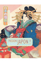 Passion japon ! : des netsuke aux mangas.