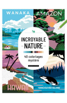 Incroyable nature - 40 coloriages mystere