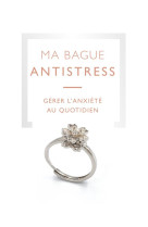 Ma bague antistress - danse de petales (coffret) - un bijou ajustable, discret et elegant et un livr