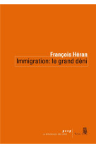 Immigration : le grand déni