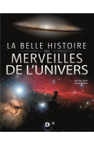 La belle histoire des merveilles de lunivers