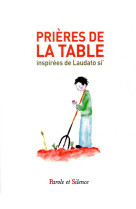 Prieres de la table inspirees de laudato si