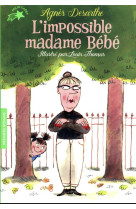 L'impossible madame bebe