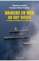 Vaincre en mer au xxie siecle