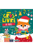 Mon p'tit hemma - mon gros livre de noël (renard et souris) - gommettes et coloriage