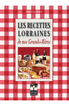 Les recettes lorraines de nos grands-meres