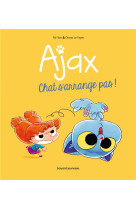 Bd ajax, tome 02 - chat s'arrange pas !