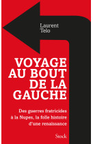 Voyage au bout de la gauche