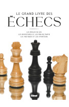 Le grand livre des échecs 2e ed