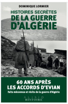 Histoires secrètes de la guerre d'algérie