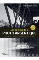 Les secrets de la photo argentique