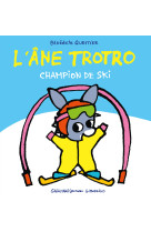 L'âne trotro champion de ski