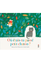 Où étais-tu passé petit chaton ?