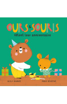 Ours & souris fêtent leur anniversaire