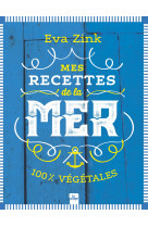 Mes recettes de la mer 100% végétales