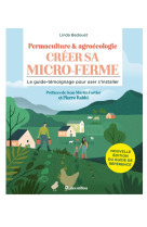 Créer sa micro-ferme : permaculture et agroécologie ne