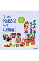 Je fais pousser mes légumes