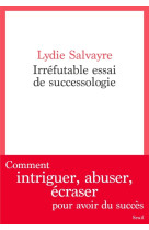 Irrefutable essai de successologie