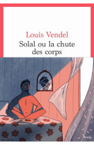 Solal ou la chute des corps