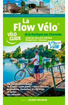 La flow vélo, de la dordogne aux charentes