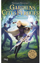 Gardiens des cités perdues - tome 7 réminiscences