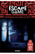 Escape game : promenons-nous dans les bois...