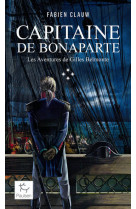 Les aventures de gilles belmonte - tome 4 capitaine de bonaparte