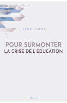 Pour surmonter la crise de l'éducation