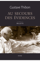 Au secours des évidences - billets de gustave thibon