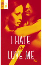 I hate u love me - tome 2