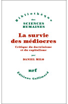 La survie des médiocres