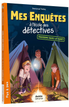 Mes enquêtes à l'école des détectives - tome 5 - frissons dans la forêt