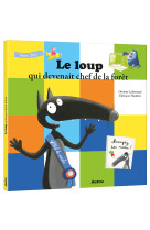 Le loup qui devenait chef de la forêt