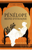 Le chant des déesses, t1 : pénélope, reine d'ithaque