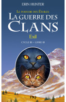 La guerre des clans - cycle iii le pouvoir des étoiles - tome 3 exil